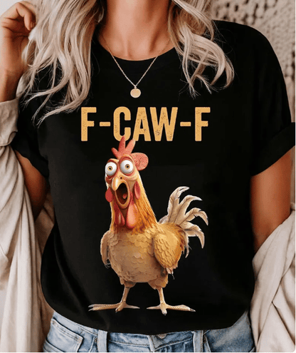 🔥LAST DAY SALE 50% OFF!!🐓F-Caw-F😍Humorous Chicken Pattern T-Shirt🖤