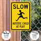 📢Buy 2 Get 1 Free⏰50K+ SOLD!!!🛑✨Slow Autistic Child At Play Warning Sign